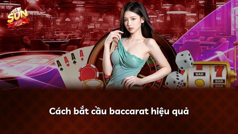 Cách bắt cầu baccarat hiệu quả