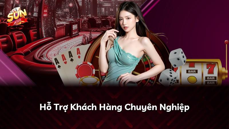 Hỗ Trợ Khách Hàng Chuyên Nghiệp