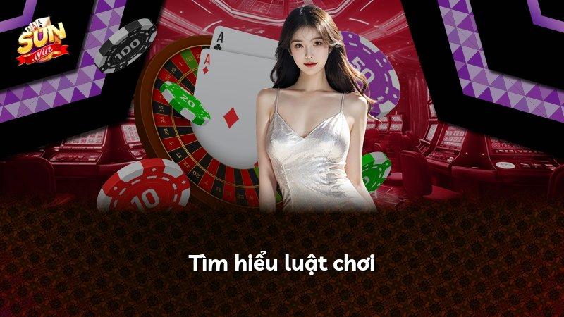 Tìm hiểu luật chơi