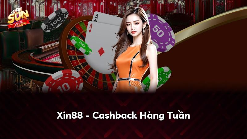 Xin88 - Cashback Hàng Tuần